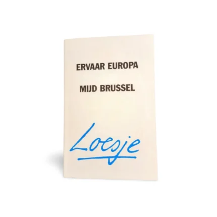 Loesje: Ervaar Europa Mijd Brussel