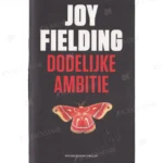 Photo of book Dodelijke ambitie - Joy Fielding