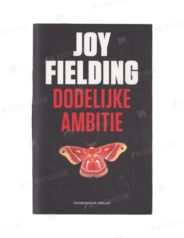 Photo of book Dodelijke ambitie - Joy Fielding
