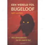 Photo of book Een wereld vol bijgeloof / druk 1 - Bart Lauvrijs