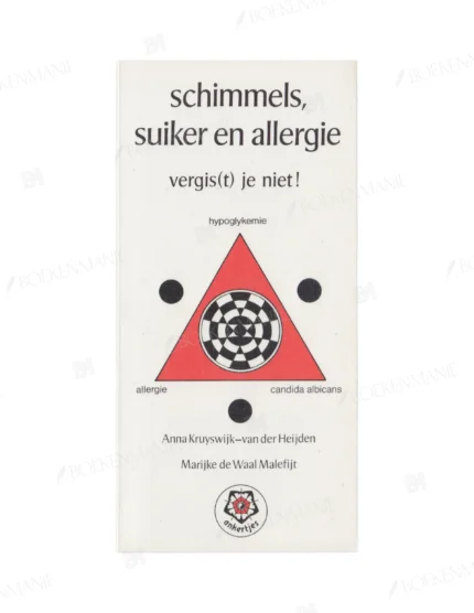 Photo of book Schimmels, suiker en allergie - Anna Kruyswijk-van der Heijden