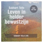 Photo of book Leven in helder bewustzijn + DVD / druk 2 - Eckhart Tolle