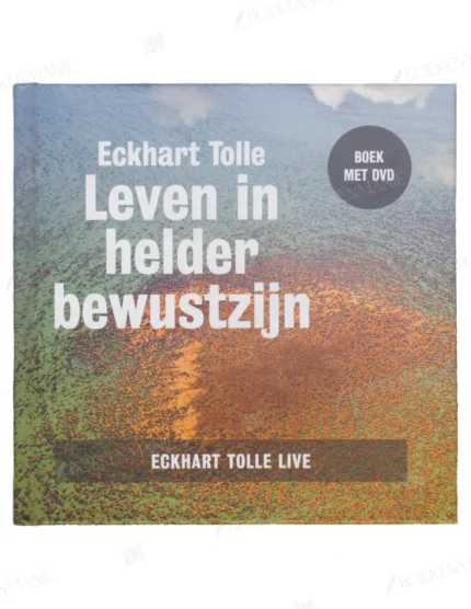 Photo of book Leven in helder bewustzijn + DVD / druk 2 - Eckhart Tolle