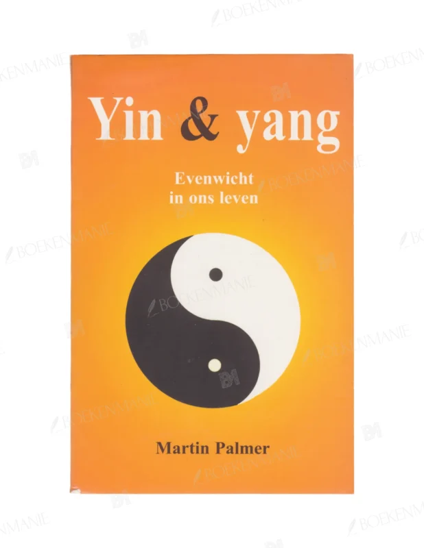 Photo of book Yin & yang - Martin Palmer, Peter Roelofsen