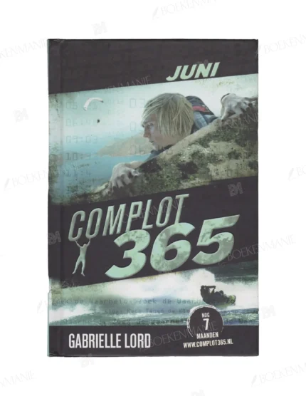 Photo of book Complot 365, Juni - Gabrielle Lord, Kris Eikelenboom