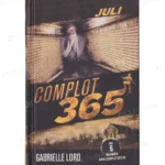 Photo of book Complot 365 Juli - Gabrielle Lord, Kris Eikelenboom, Rebecca Young