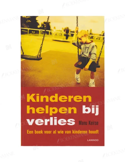 Photo of book Kinderen helpen bij verlies - Manu Keirse