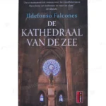 Photo of book De kathedraal van de zee - Ildefonso Falcones, Marleen Eijgenraam