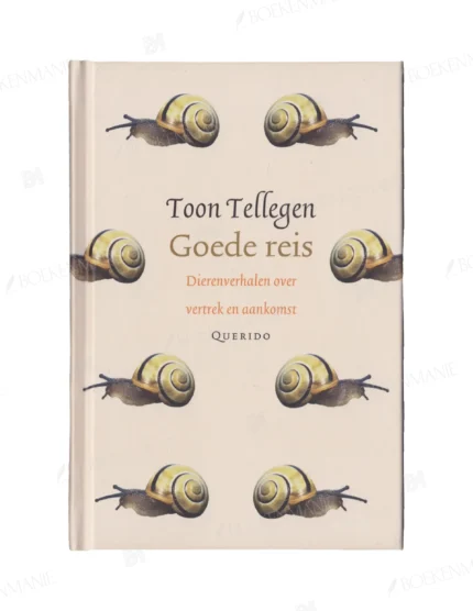 Photo of book Goede reis dierenverhalen over vertrek en aankomst - Toon Tellegen