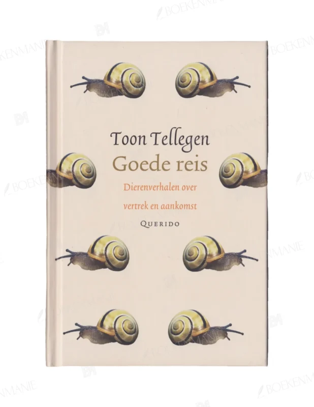 Photo of book Goede reis dierenverhalen over vertrek en aankomst - Toon Tellegen