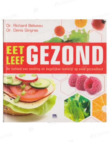 Photo of book Eet gezond, leef gezond - Richard Béliveau