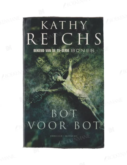 Photo of book Bot Voor Bot - Kathy Reichs