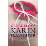 Photo of book Genadeloos - Karin Slaughter