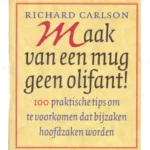Photo of book Maak van een mug geen olifant - R. Carlson