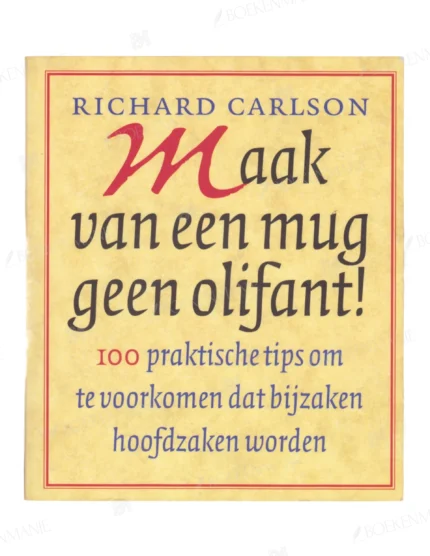 Photo of book Maak van een mug geen olifant - R. Carlson