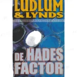 Photo of book De Hades factor - Robert Ludlum, Gayle Hallenbeck Lynds, J. J. Wit