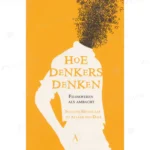 Photo of book Hoe denkers denken - Suzanne Metselaar, Allard den Dulk