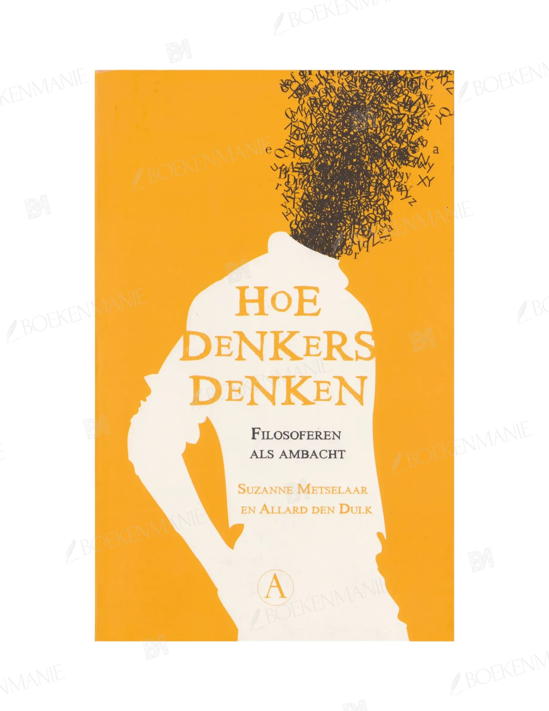 9789025369286.webp Photo of book Hoe denkers denken - Suzanne Metselaar, Allard den Dulk