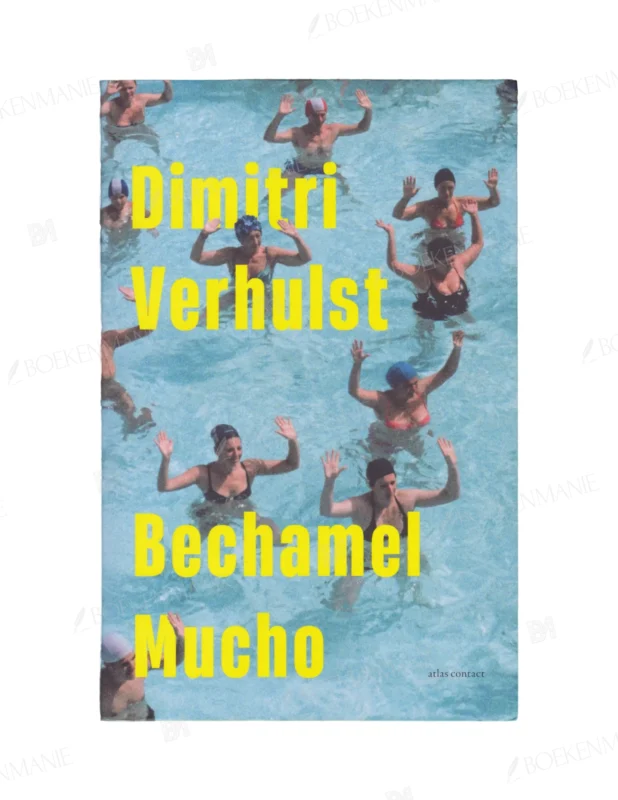 Photo of book Bechamel Mucho - Dimitri Verhulst