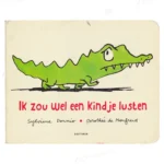 Photo of book Ik zou wel een kindje lusten + pluchen krokodil / druk 1 - Sylviane Donnio, Dorothée de Monfreid