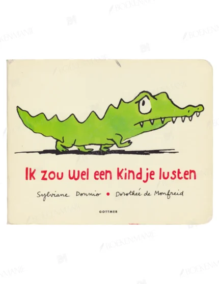 Photo of book Ik zou wel een kindje lusten + pluchen krokodil / druk 1 - Sylviane Donnio, Dorothée de Monfreid