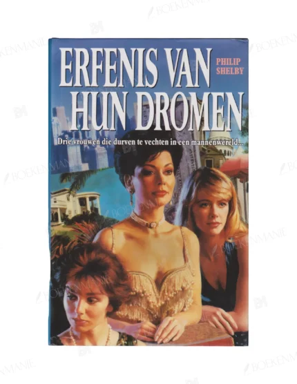 Photo of book Erfenis van hun dromen - Philip Shelby