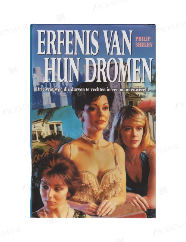 Photo of book Erfenis van hun dromen - Philip Shelby