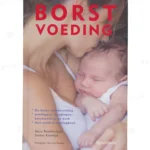 Photo of book Borstvoeding / druk 5 - Mary Broekhuijsen, Stefan Kleintjes