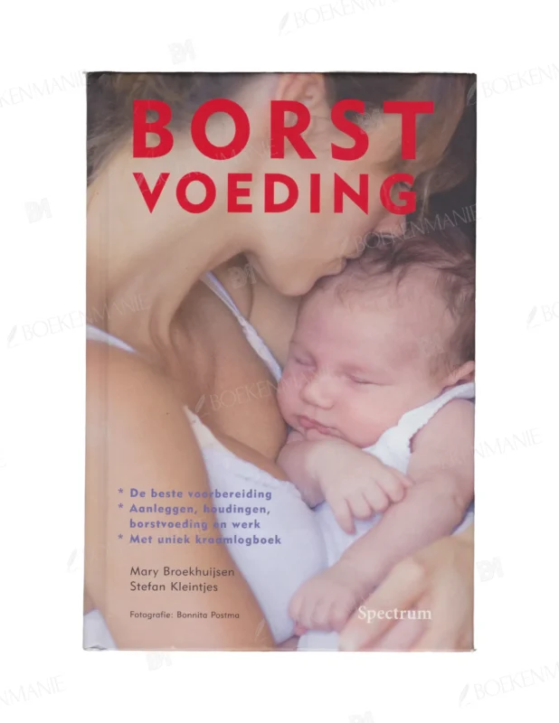 Photo of book Borstvoeding / druk 5 - Mary Broekhuijsen, Stefan Kleintjes