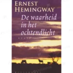 Photo of book WAARHEID IN HET OCHTENDLICHT - Ernest Miller Hemingway, Patrick Hemingway, Guido Louis Peter Paul Golüke