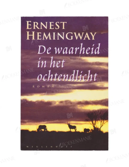 Photo of book WAARHEID IN HET OCHTENDLICHT - Ernest Miller Hemingway, Patrick Hemingway, Guido Louis Peter Paul Golüke