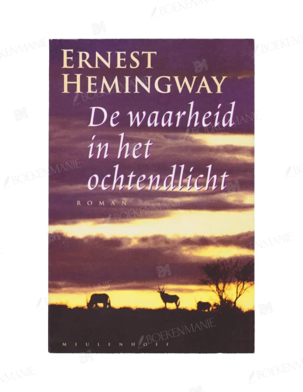Photo of book WAARHEID IN HET OCHTENDLICHT - Ernest Miller Hemingway, Patrick Hemingway, Guido Louis Peter Paul Golüke