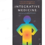 Photo of book Integrative Medicine / druk 1 - Karlien M. Bongers, Astrid van Koppen