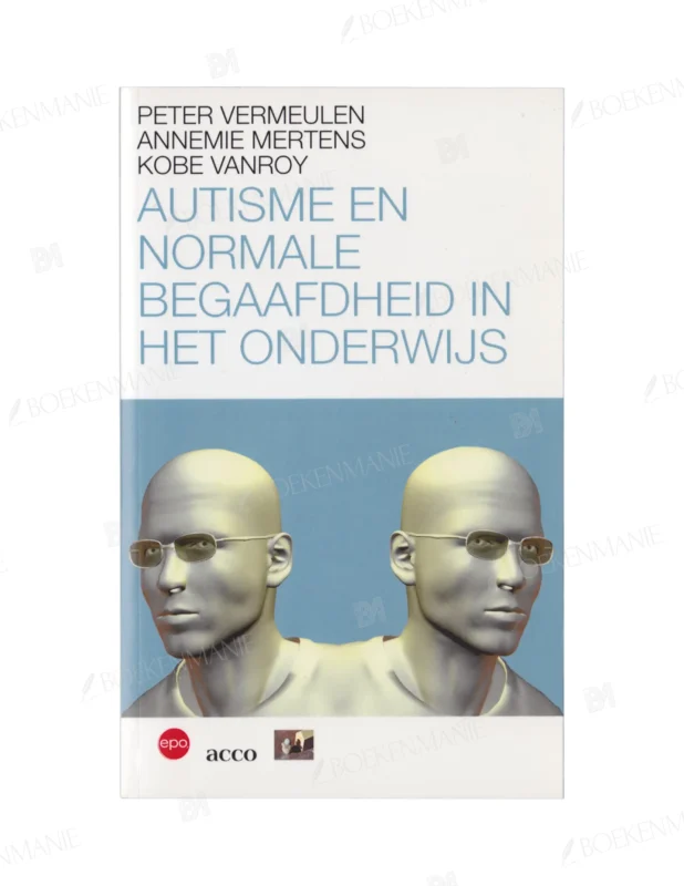 Photo of book Autisme en normale begaafdheid in het onderwijs - Peter Vermeulen, Annemie Mertens, Kobe Vanroy
