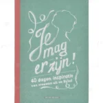 Photo of book Je mag er zijn! / druk 1 - Ina van der Beek