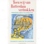 Photo of book Toen wij van Rotterdam vertrokken - Vic van de Reijt