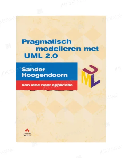 Photo of book Pragmatisch modelleren met UML 2.0 - Sander Hoogendoorn
