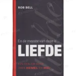 Photo of book En de meeste van deze is ... Liefde - Robert Holmes Bell