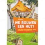 Photo of book Hoera, we bouwen een hut! - Didier Schmitt, Anne Eydoux, Lesley Verlinden
