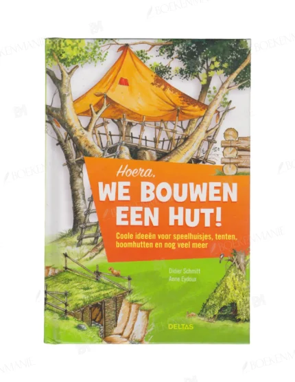 Photo of book Hoera, we bouwen een hut! - Didier Schmitt, Anne Eydoux, Lesley Verlinden