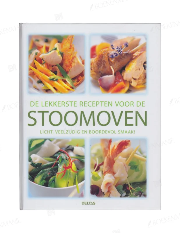 Photo of book De lekkerste recepten voor de stoomoven licht, veelzijdig en boordevol smaak! -