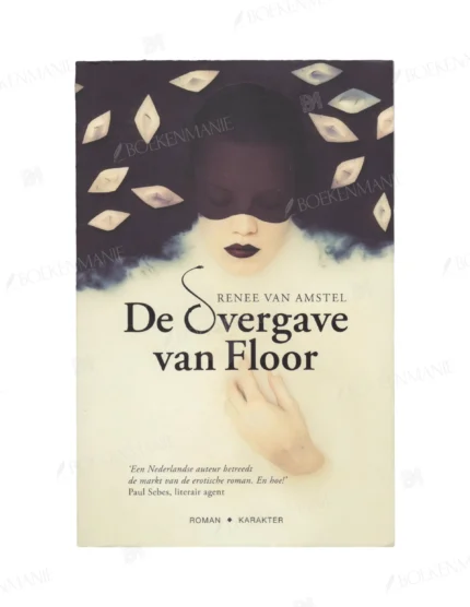 Photo of book De overgave van Floor / druk 1 - Renee van Amstel