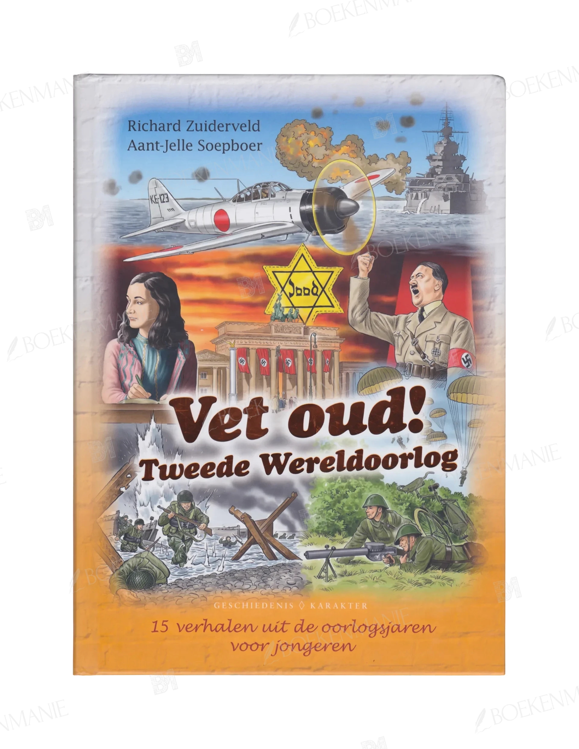 9789045214610.webp Photo of book Vet oud! Tweede Wereldoorlog - Richard Zuiderveld, Aant-Jelle Soepboer