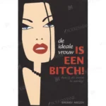 Photo of book De ideale vrouw is een bitch! - Sherry Argov, Kris Eikelenboom