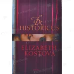 Photo of book HISTORICUS - Elizabeth Kostova