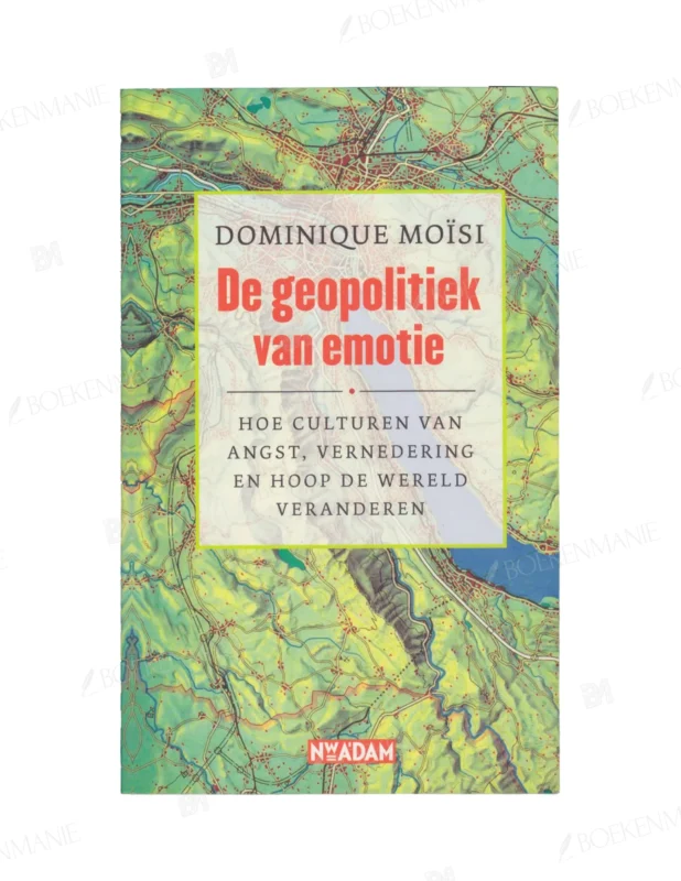 Photo of book De geopolitiek van emoties - Dominique Moïsi