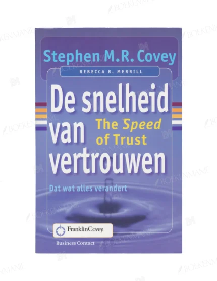 Photo of book De snelheid van vertrouwen - Stephen M.R. Covey, Rebecca R. Merrill
