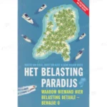 Photo of book Het belastingparadijs / druk 1 - Martin van Geest, Joost van Kleef, Henk Willem Smits