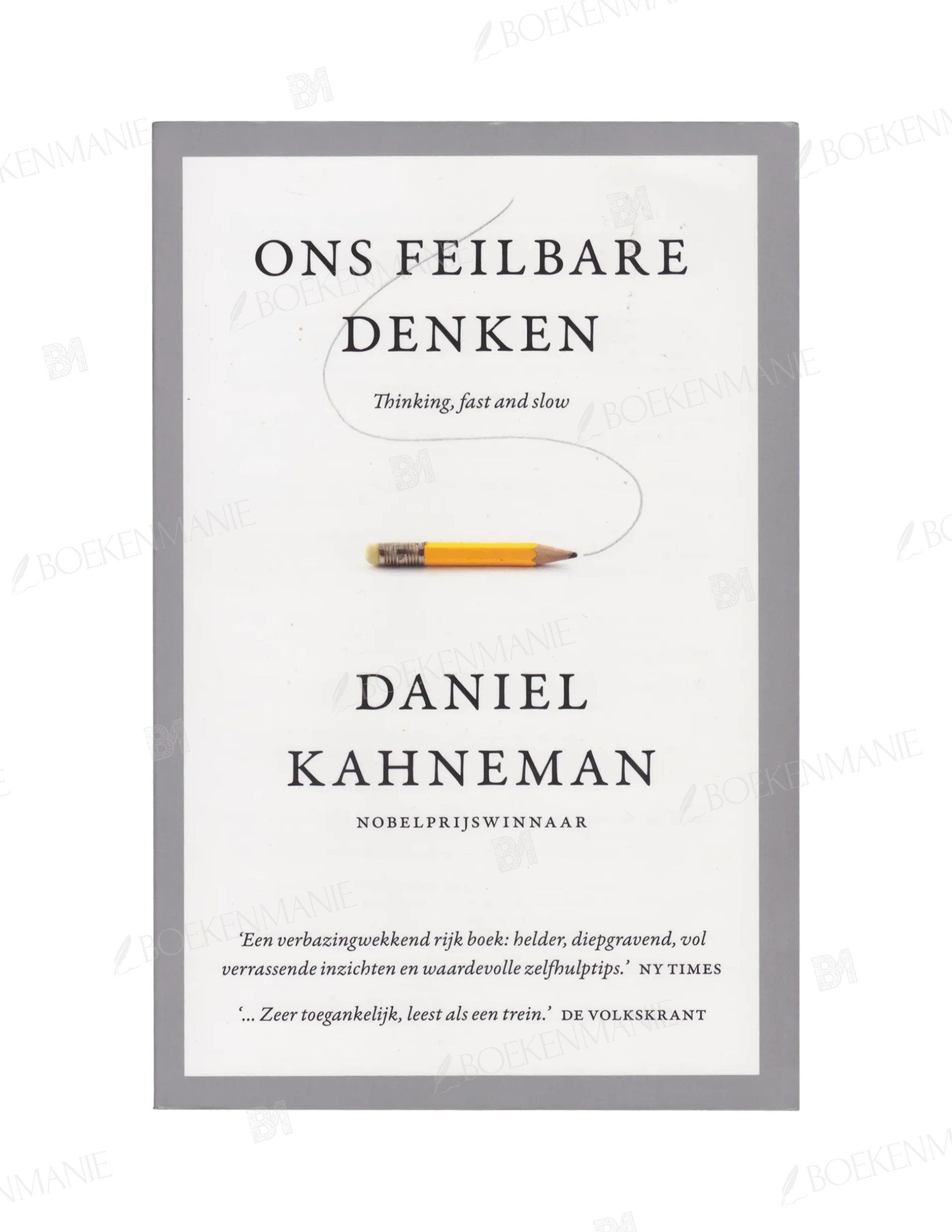 9789047006473.webp Photo of book Ons feilbare denken / druk 22 - Daniel Kahneman