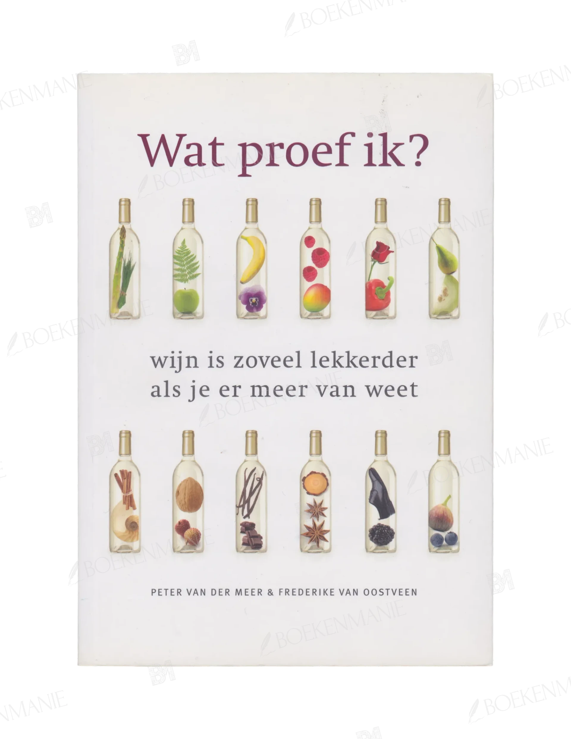 9789047513315.webp Photo of book Wat proef ik? wijn is zoveel lekkerder als je er meer van weet - Peter van der Meer